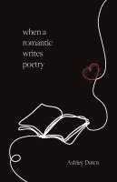bokomslag When a Romantic Writes Poetry