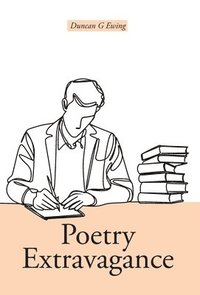 bokomslag Poetry Extravagance