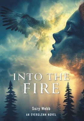 Suzy Webb - Into The Fire, Inbunden