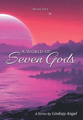 Lindsay Angel - World of Seven Gods, Inbunden