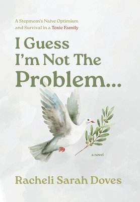Racheli Sarah Doves - I Guess I'm Not The Problem..., Inbunden