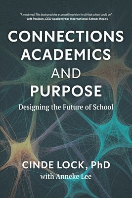 Cinde Lock, Anneke Lee - Connections, Academics, and Purpose, Häftad