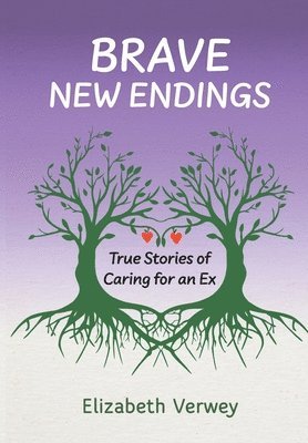 Elizabeth M - Brave New Endings, Inbunden