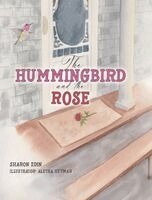 Sharon Edin - Hummingbird and the Rose, Inbunden. Tillgänglighet: Lägg i varukorg