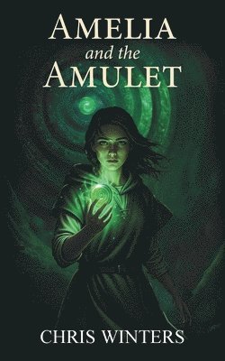 Chris Winters - Amelia and the Amulet, Häftad