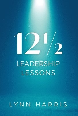 121/2 Leadership Lessons