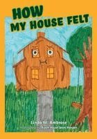 Linda M Ambrose - How My House Felt, Häftad