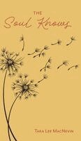 Tara Lee Macnevin - Soul Knows, Inbunden
