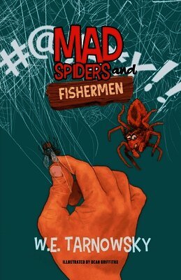 W E Tarnowsky - Mad Spiders and Fishermen, Häftad
