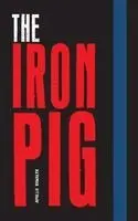 Apollo Kowalyk - Iron Pig, Inbunden. Tillgänglighet: Lägg i varukorg