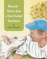 Rescued - Stories from a Farm Animal Sanctuary