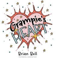 Brian Bell - Grampie's Heart, Inbunden