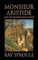 Ray Sproule - Monsieur Aristide, Häftad