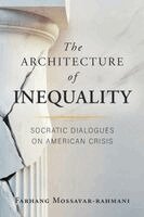 Farhang Mossavar-Rahmani - Architecture of Inequality, Häftad