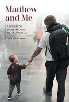 Dave Anderson - Matthew and Me, Inbunden