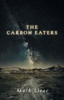 Mark Lisac - Carbon Eaters, Häftad. Tillgänglighet: Lägg i varukorg