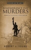 Robert J Young - Remembrance Day Murders, Häftad. Tillgänglighet: Lägg i varukorg