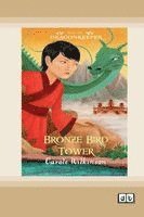 Carole Wilkinson - Dragonkeeper 6: Bronze Bird Tower (Dyslexia-Friendly Edition), Häftad