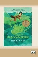 Carole Wilkinson - Dragonkeeper 1: Dragonkeeper (Dyslexia-Friendly Edition), Häftad