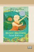 Carole Wilkinson - Dragonkeeper 4: Blood Brothers (Dyslexia-Friendly Edition), Häftad
