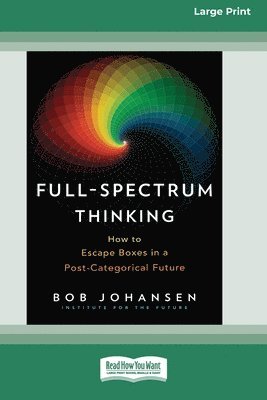 Full-Spectrum Thinking