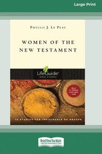 bokomslag Women of the New Testament (Large Print 16 Pt Edition)