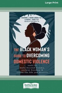 bokomslag The Black Woman's Guide to Overcoming Domestic Violence
