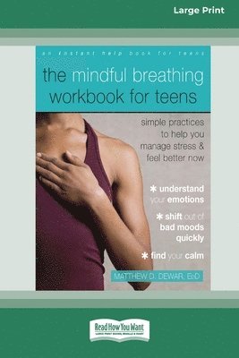 bokomslag The Mindful Breathing Workbook for Teens