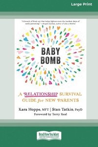 bokomslag Baby Bomb: A Relationship Survival Guide for New Parents [Large Print 16 Pt Edition]