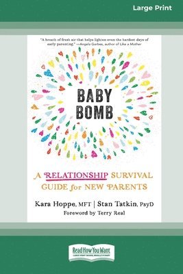 Baby Bomb: A Relationship Survival Guide for New Parents [Large Print 16 Pt Edition] 1