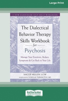 bokomslag The Dialectical Behavior Therapy Skills Workbook for Psychosis