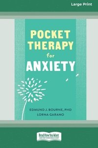 bokomslag Pocket Therapy for Anxiety: Quick CBT Skills to Find Calm [Large Print 16 Pt Edition]