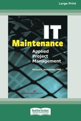 bokomslag IT Maintenance: Applied Project Management [Large Print 16 Pt Edition]