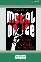 Sean Kelly - Metal on Ice, Häftad
