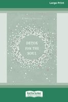 Broadstreet Publishing Group LLC - Detox for the Soul, Häftad