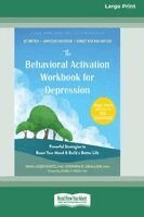 Nina Josefowitz - Behavioral Activation Workbook for Depression, Häftad