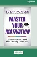 Susan Fowler - Master Your Motivation, Häftad