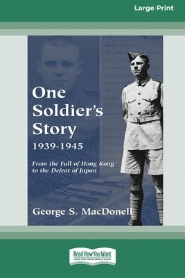 bokomslag One Soldier's Story 1939-1945