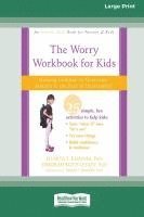 bokomslag Worry Workbook for Kids: Helping Children to Overcome Anxiety and the Fear of Uncertainty [Standard Large Print 16 Pt Edition]