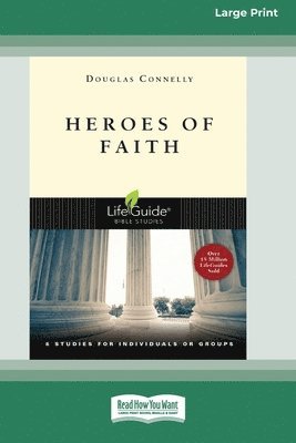 Douglas Connelly - Heroes of Faith [Standard Large Print 16 Pt Edition], Häftad