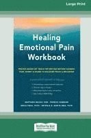 bokomslag Healing Emotional Pain Workbook