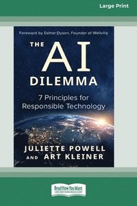 bokomslag The AI Dilemma: 7 Principles for Responsible Technology [Standard Large Print]