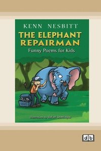bokomslag The Elephant Repairman: Funny Poems for Kids [Dyslexic Edition]
