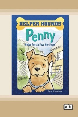 bokomslag Penny Helps Portia Face Her Fears [Dyslexia Friendly Edition]