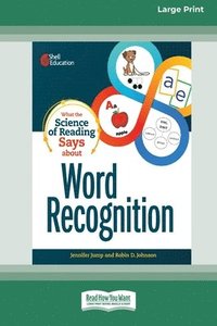 bokomslag What the Science of Reading Says about Word Recognition [Standard Large Print]