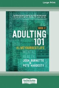 bokomslag Adulting 101 Book 2: #liveyourbestlife [Standard Large Print]