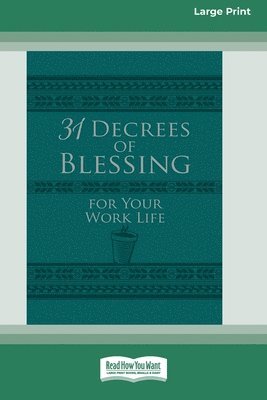 31 Decrees of Blessing for Your Work Life [Standard Large Print] 1