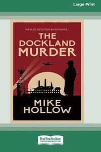bokomslag The Dockland Murder [Standard Large Print]