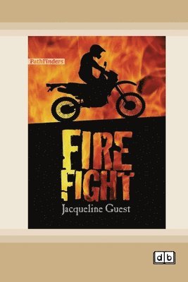 Jacqueline Guest - Fire Fight [Dyslexia-friendly edition], Häftad