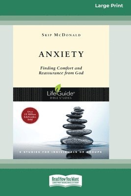 bokomslag Anxiety: Finding Comfort and Reassurance from God (16pt Large Print Format)